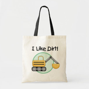 I Like Dirt  Tshirts and Gifts Tote Bag