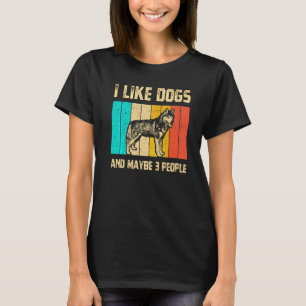I Like Dogs And Maybe 3 People Dog  Vintage Husky  T-Shirt