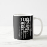I Like Dogs Guns And Maybe Three People Usa Flag P Coffee Mug<br><div class="desc">I Like Dogs Guns And Maybe Three People Usa Flag Patriotic</div>