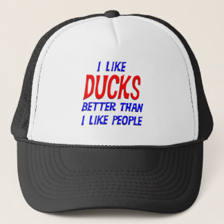 I Like Ducks Better Than I Like People Hat