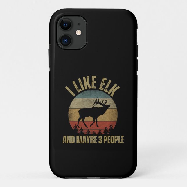 I LIKE ELK AND MAYBE 3 PEOPLE Case-Mate iPhone CASE (Back)