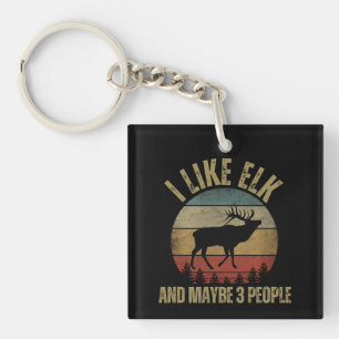 I LIKE ELK AND MAYBE 3 PEOPLE KEYCHAIN