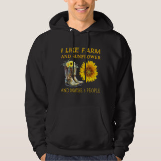 I Like Farm And Sunflower And Maybe 3 People Mothe Hoodie