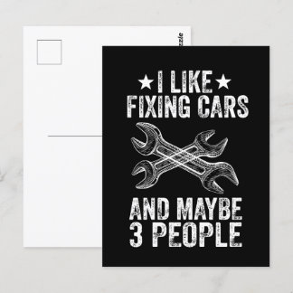 I Like Fixing Cars And Maybe 3 People Funny  Postcard