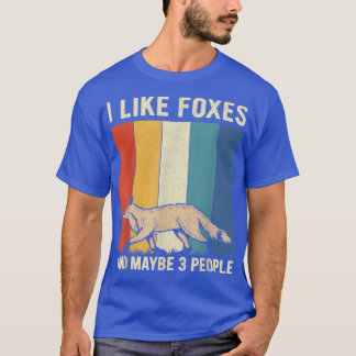 I Like Foes and Maybe 3 People Retro Fo Lover  T-Shirt
