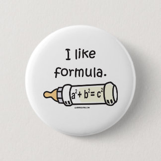 I Like Forumla 2 Inch Round Button