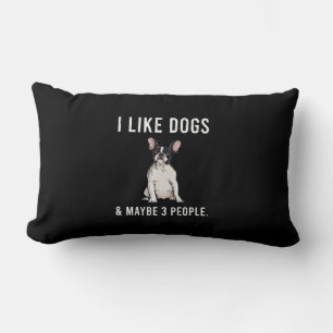 i like french bulldog and maybe 3 people gift lumbar pillow