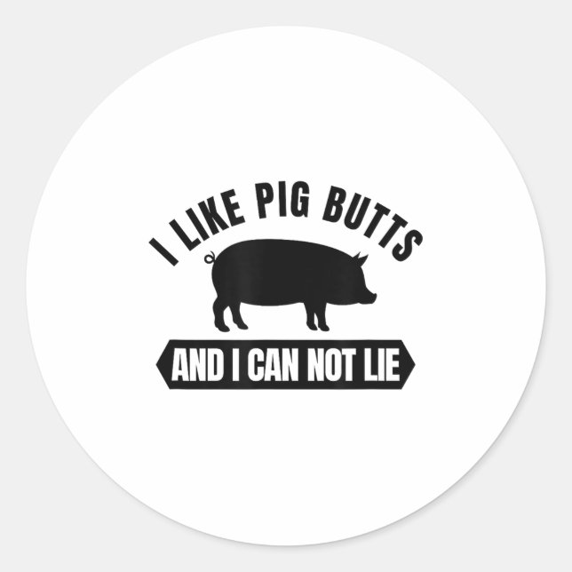 I Like G Butts And I Cannot Lie Funny Bbq Grilling Classic Round Sticker (Front)