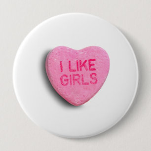 I Like Girls 4 Inch Round Button