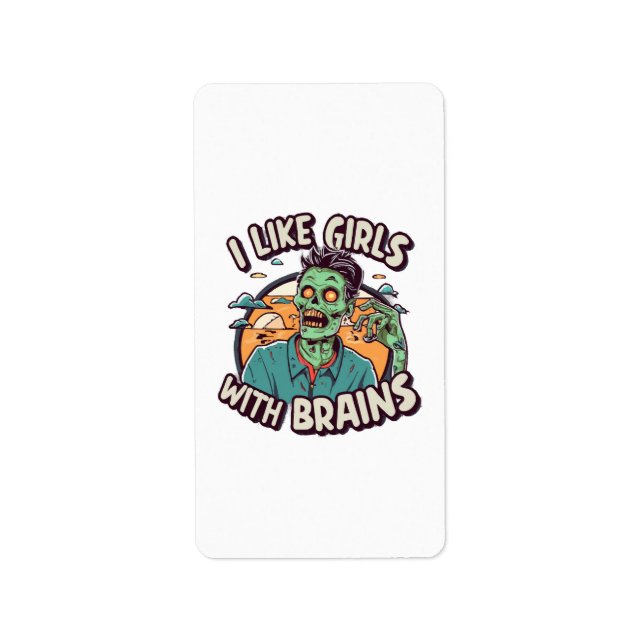 I Like Girls with Brains Label (Front)