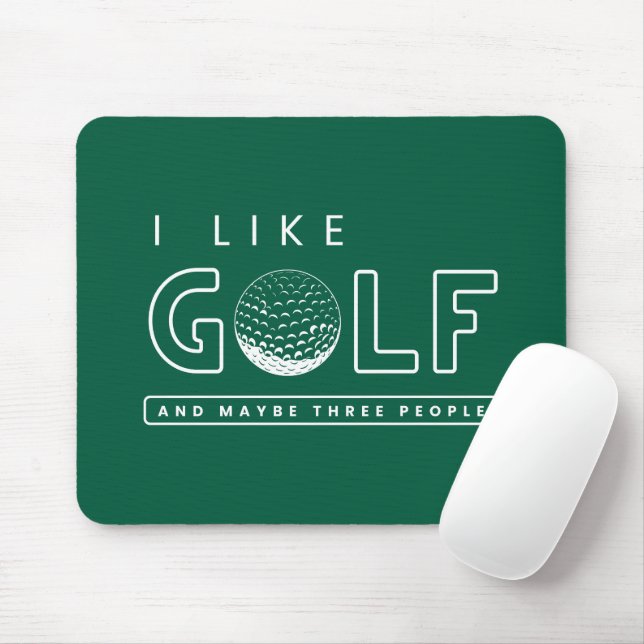 I like golf and maybe three people golf quote fun mouse pad (With Mouse)