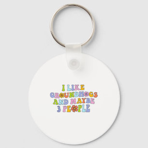 I Like Groundhogs And Maybe 3 People Funny Groundh Keychain