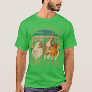 I Like Guinea Pig And Maybe 3 People Vintage Arts T-Shirt