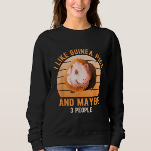 I Like Guinea Pigs Wheek Cavy Lover Guinea Pig Mom Sweatshirt