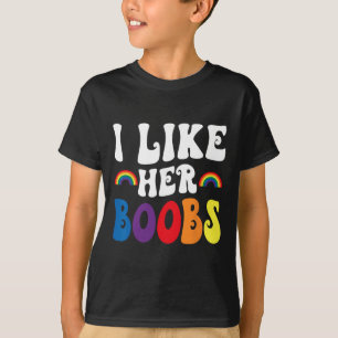 I Like Her Breast Lesbian Couples Lgbtq Funny Vale T-Shirt