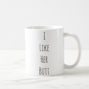 I like her butt funny exercise squat funny coffee mug