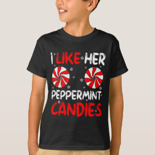 I Like Her Peppermint Candies Couple Matching Chri T-Shirt