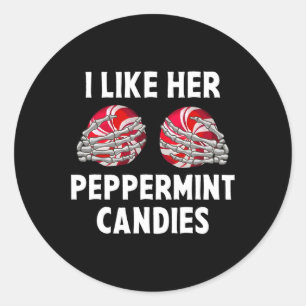 I Like Her Peppermint Candies Funny Couples Christ Classic Round Sticker