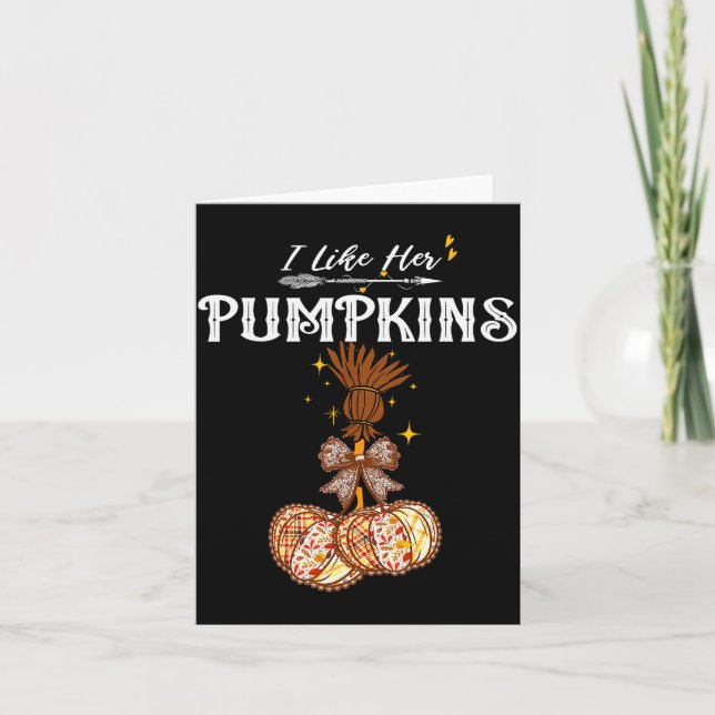 I Like Her Pumpkins She Likes My Broomstick Couple Card (Front)