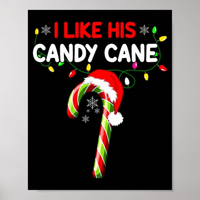 I Like His Candy Cane Couple Matching Christmas Me Poster (Front)