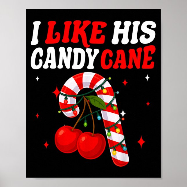 I Like His Candy Cane Couples Matching Christmas F Poster (Front)