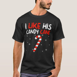 I Like His Candy Cane Couples Matching Xmas Christ T-Shirt
