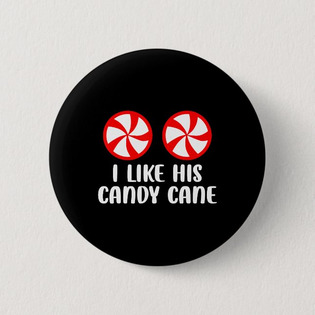 I Like His Candy Cane Fun Christmas Couples Matchi 2 Inch Round Button (Front)