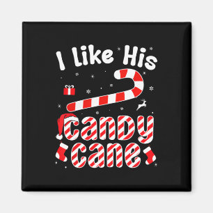 I Like His Candy Cane Funny Couples Matching Chris Magnet