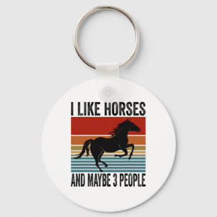 I Like Horses And Maybe 3 People Equestrian Horse  Keychain