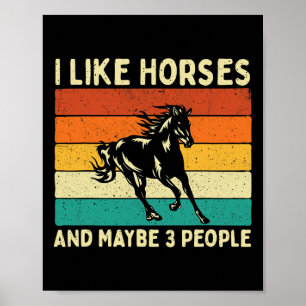 I Like Horses And Maybe 3 People - Horseback Ridin Poster