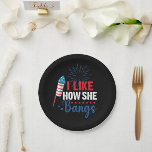I Like How She Bangs Patriotic July 4th Couple Paper Plate
