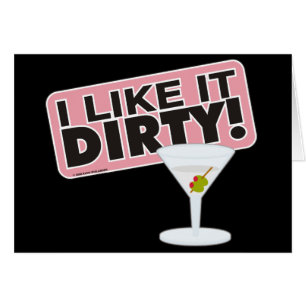 I Like it Dirty Cards