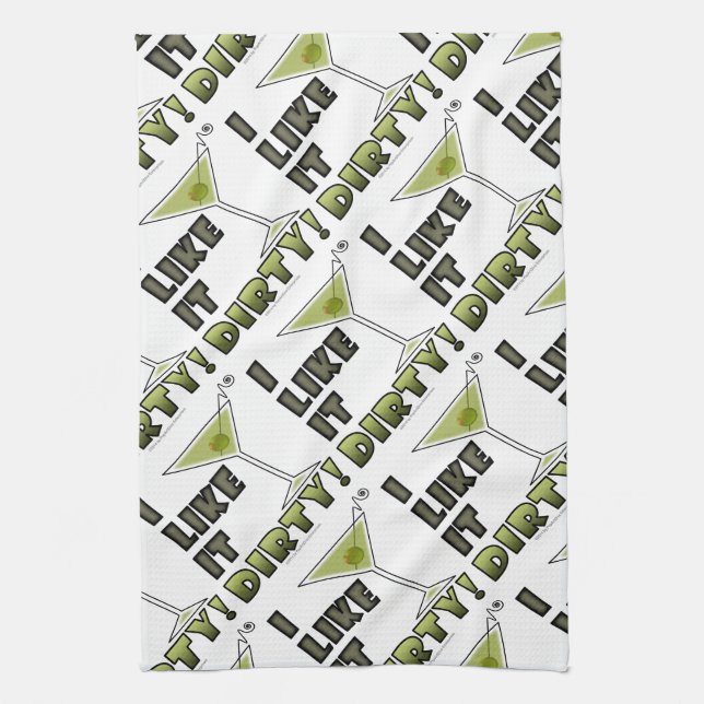 I LIKE IT DIRTY! Dirty Martini Cocktail Humour Kitchen Towel (Vertical)