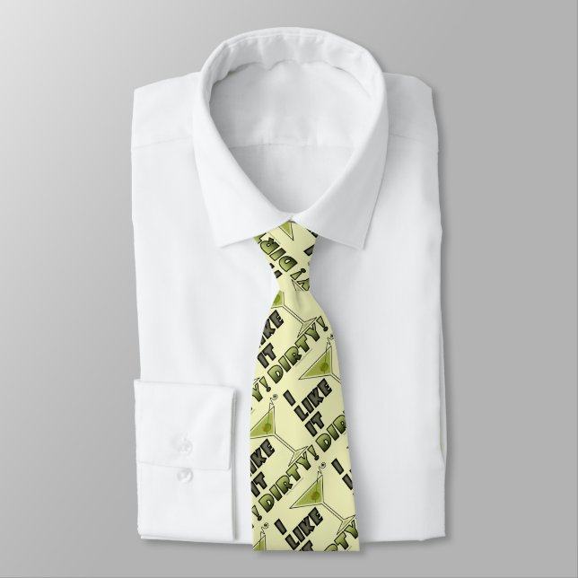 I LIKE IT DIRTY! Dirty Martini Cocktail Humour Tie (Tied)