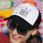 I Like it Dirty Funny Martini Drinking Trucker Hat<br><div class="desc">This design may be personalized in the area provided by changing the photo and/or text. Or it can be customized by clicking Personalize this Template and then choosing the click to customize further option and delete or change the colour of the background, add text, change the text colour or style,...</div>