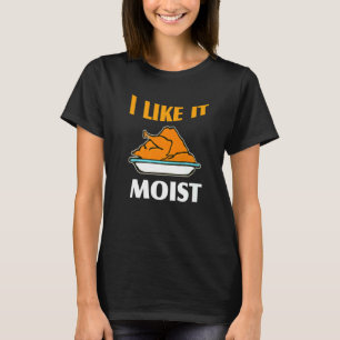 I LIKE IT MOIS Thanksgiving Costume Turkey Leg Da T-Shirt