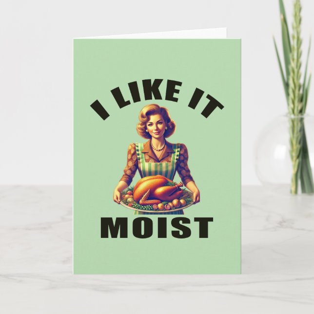 I Like It MOIST Holiday Card (Front)