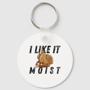 I Like It Moist Thanksgiving Costume Turkey Leg Da Keychain