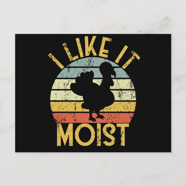 I Like It Moist Thanksgiving Retro Turkey Dinner Postcard (Front)