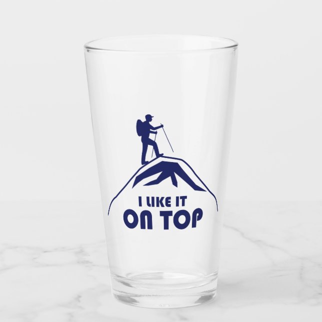 I Like It On Top Glass (Front)