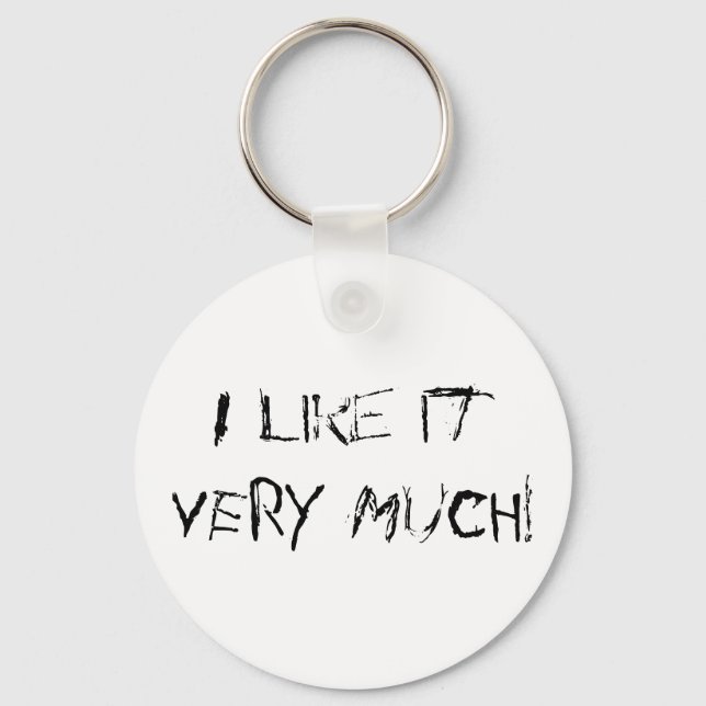I like it VERY MUCH! Keychain (Front)