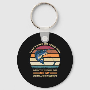 I Like It When She Bends Over But I Love It Funny  Keychain