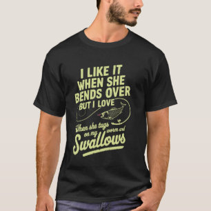 I Like it When She Bends Over Fisherman Humour Ang T-Shirt