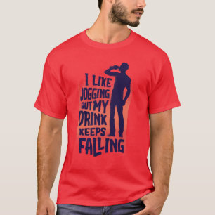I Like JOGGING But My BEER keeps Falling Funny T-Shirt