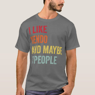 I Like Kendo Maybe 3 People T-Shirt