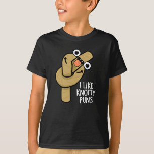 I Like Knotty Puns Funny Rope Pun Dark BG T-Shirt