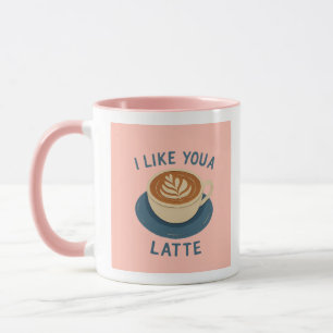 I Like Latte Mug