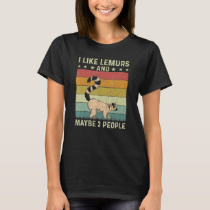 I Like Lemurs And Maybe 3 People Retro 60s 70s Lem T-Shirt