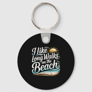 I Like Long Walks On The Beach Summer Tourist - 4 Keychain