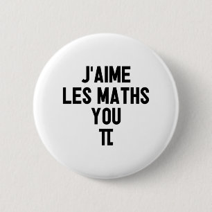 I LIKE MATHS, YOU-PI! (teacher, school) 2 Inch Round Button